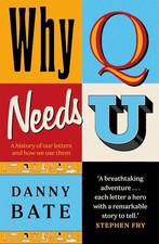 Why Q Needs U (Paperback) by Bate Danny