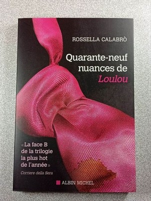Neunundvierzig Nuancen von Loulou | ROSSELLA CALABRÒ | Sehr guter Zustand