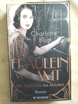 Charlotte Blum: Fräulein vom Amt - Die Nachricht des Mörders (9783651001114)