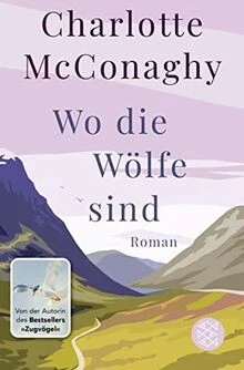 Wo die Wölfe sind: Roman von McConaghy, Charlotte | Buch | Zustand gut