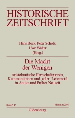 Die Macht Der Wenigen (Hardback) Historische Zeitschrift / Beihefte