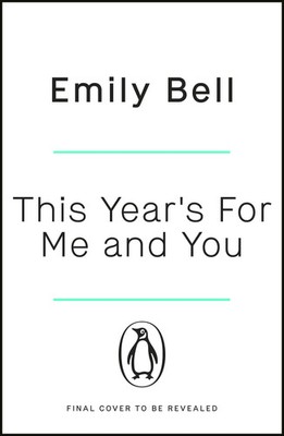 This Year's For Me and You | Emily Bell | Englisch | Taschenbuch | 384 S. | 2022