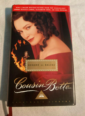 Cousin Bette by Honore de Balzac (1991, Hardcover, Very Good, Everyman's Libr)