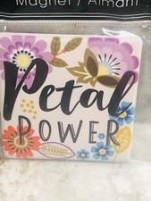 ShipN24Hours. New-Refrigerator &ldquo;Petal Power&rdquo;. Ceramic Magnet.