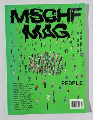 MSCHF Magazine Volume 04 : People Barbara Kruger Ai Weiwei Gucci Mane Domus Mod