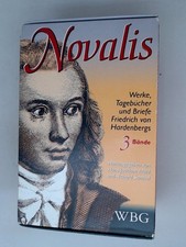 Novalis. Das dichterische Werk, Tagebücher und Briefe. 3 Bände