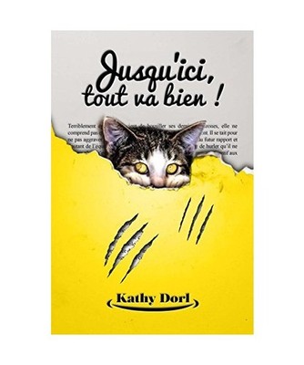 Jusqu'ici, tout va bien !, Kathy Dorl