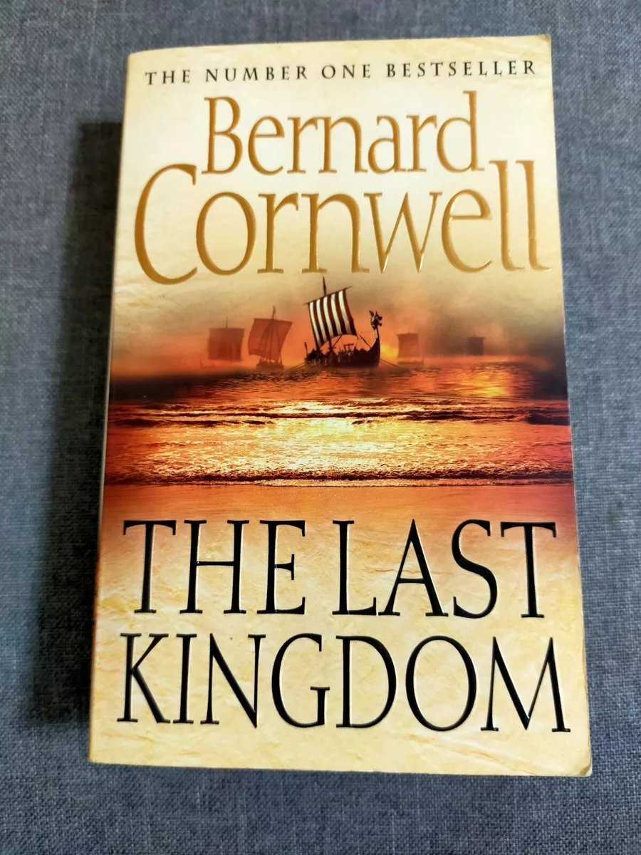 The Last Kingdom by Bernard Cornwell