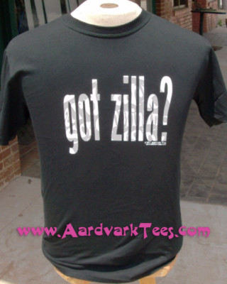 Got 'Zilla -  Hand-Printed T-Shirt, glow-in-the-dark Youth $15, Adult $22-24