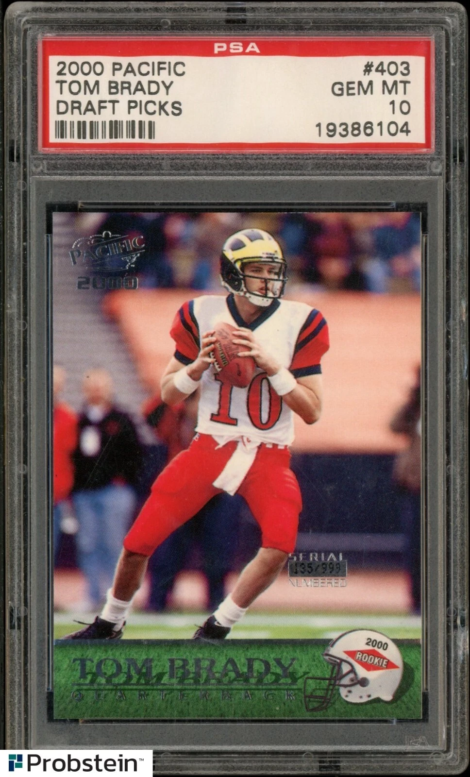 Tom Brady Pacific #403 Draft Picks 999