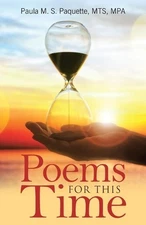 Poems for This Time by Paula M.S. Paquette Mts Mpa (English) Paperback Book