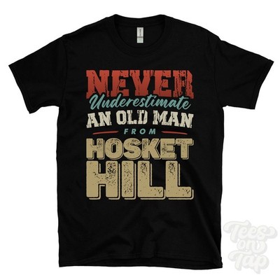 NIEMALS UNTERSCHÄTZEN SIE EINEN ALTEN MANN VON HOSKET HILL T-SHIRT Weihnachtsgeschenk Cumberland