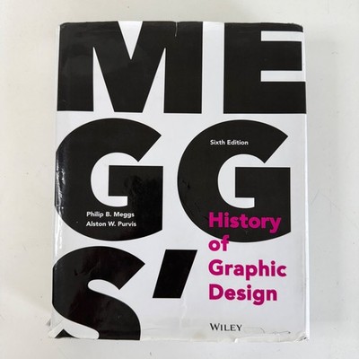 Meggs' History of Graphic Design - Hardcover by Meggs Philip B HC/DJ (DJ torn)
