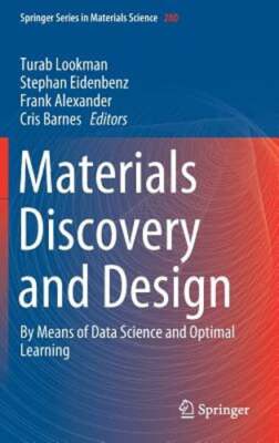 Materials Discovery and Design: By Means of Data Science and Optimal Learning