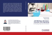 Cell Biology: Structure, Function And Signaling A. B. M. Sharif Hossain (U. A.)