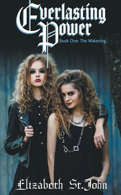 Everlasting Power Elizabeth St. John Taschenbuch Blood Sisters Series Englisch