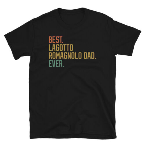 Best Lagotto Romagnolo Dad Ever Hunderasse Welpe kurzärmelig Unisex T-Shirt - Bild 1 von 6