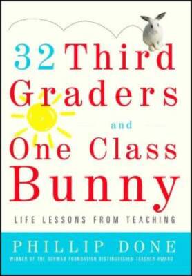 32 Third Graders and One Class Bunny: Life Lessons from Teaching - GOOD
