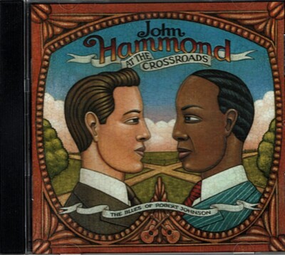 At The Crossroads: Blues Of Robert Johnson ~ John Hammond ~ Blues ~ CD ~ VG