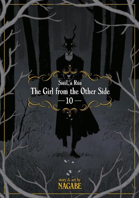 The Girl From the Other Side: Siuil, a Run Vol. 10 | Nagabe | Taschenbuch | 2021