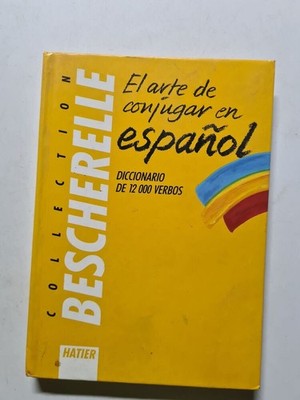 Bescherelle. El Arte De Conjugar En Espanol Guter Zustand