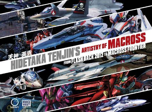 Hidetaka Tenjin Hidetaka Tenjin's Artistry of Macross (Copertina rigida)
