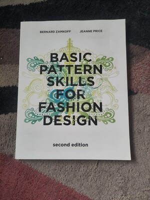 Basic Pattern Skills for Fashion Design by Bernard Zamkoff, Jeanne Price...
