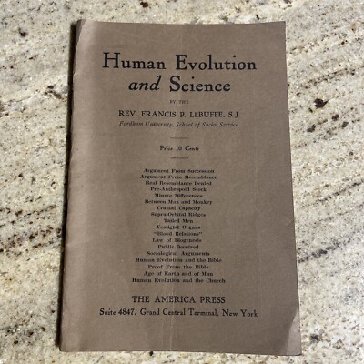 1920 s Human Evolution and Science by Rev. Francis P. Lebuffe (Fordham Univ.