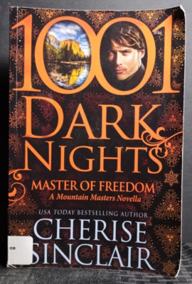 1,001 Dark Nights: Master of Freedom by Cherise Sinclair   Paperback Ex-Library