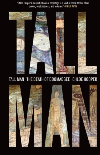 Tall Man: A Death in Aboriginal Australia - Hooper, Chloe