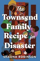 The Townsend Family Recipe For Disaster, Shauna Robinson
