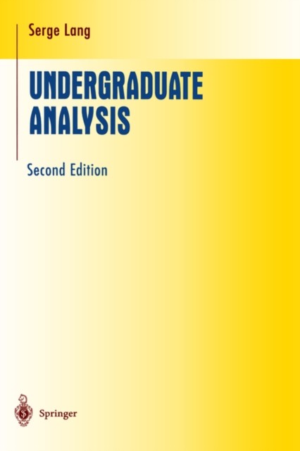Undergraduate Analysis by Serge Lang (Hardback Book)