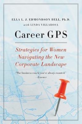 Career GPS: Strategies for Women Navigating the - paperback, 9780061714399, Bell