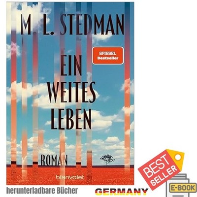 Ein weites Leben: Roman - »Was für ein großer, leuc, M. L. Stedman 2026