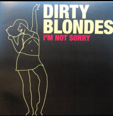 dirty blondes i'm not sorry cd