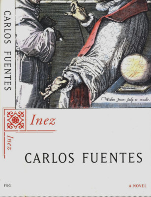 INEZ CARLOS FUENTES FIRST AMERICAN EDITION H/C D/J