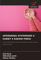 OpÓ¿Nienia Systemowe U Kobiet Z Rakiem Piersi Juhi Raut