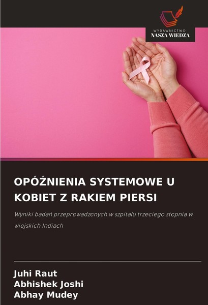 OpÓ¿Nienia Systemowe U Kobiet Z Rakiem Piersi Juhi Raut-image
