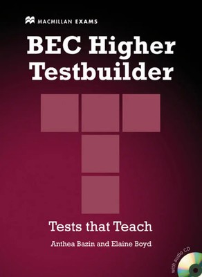 BEC Higher Testbuilder, w. Audio-CD | Tests that Teach. With answer key | Bazin