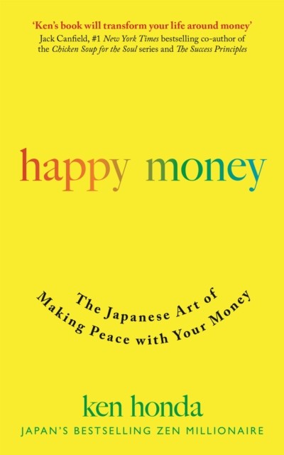 Happy Money by Ken Honda (Paperback Book)