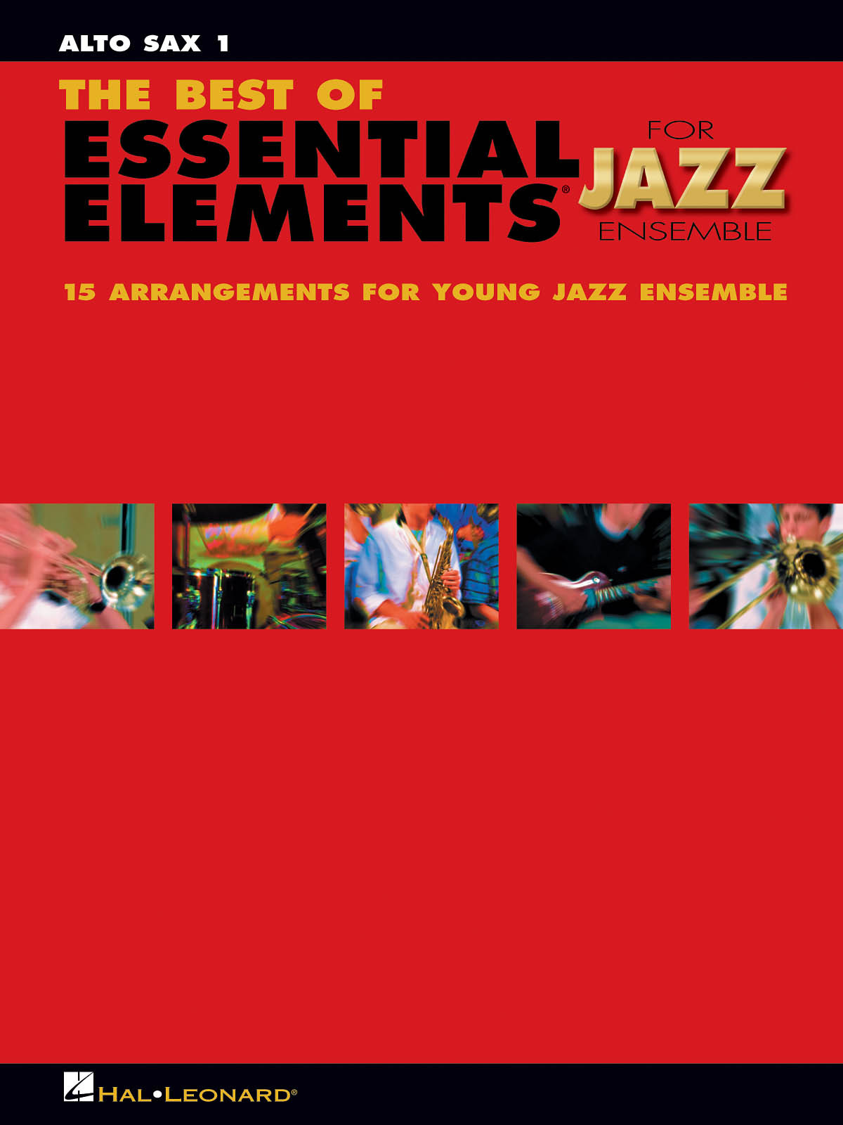 The Best of Essential Elements for Jazz Ensemble Alto Sax 1 Sheet Music Book