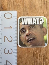 Obama  Sticker Obama  Decal Funny Sticker Meme sticker Meme Decal Funny