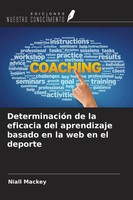Niall Mackey | DeterminacióN De La Eficacia Del Aprendizaje Basado En La Web...