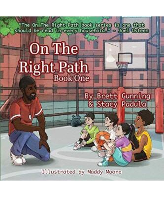 On The Right Path: Book One, Brett Gunning, Stacy A Padula