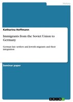 Immigrants From The Soviet Union To Germany (Buch)