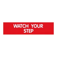 Cosco Sign, Red Engraved, Watch Your Step, 2 x 8 Inches (098008)