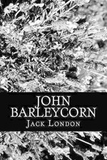 John Barleycorn by Jack London (English) Paperback Book