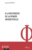 Auguste Nsonsissa | A La Recherche De La PenséE Interstitielle | Taschenbuch