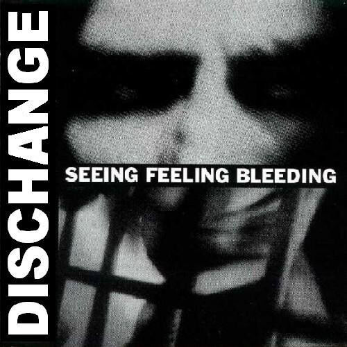 Dischange - Seeing Feeling Bleeding - 1994 Nuclear Blast NEW CD