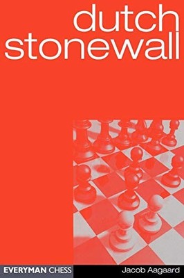 Dutch Stonewall (Everyman Chess) by Aagaard, Grandmaster Ja Paperback / softback